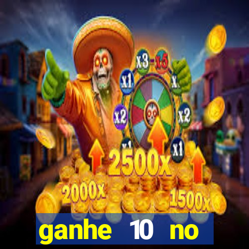 ganhe 10 no cadastro bet